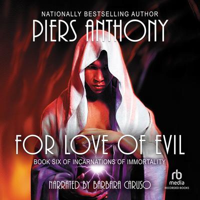 For Love of Evil by Piers Anthony audiobook