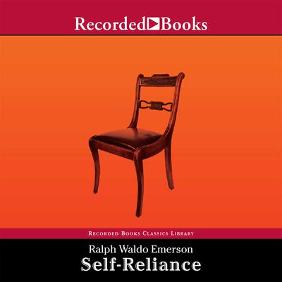 Self-Reliance by Ralph Waldo Emerson audiobook