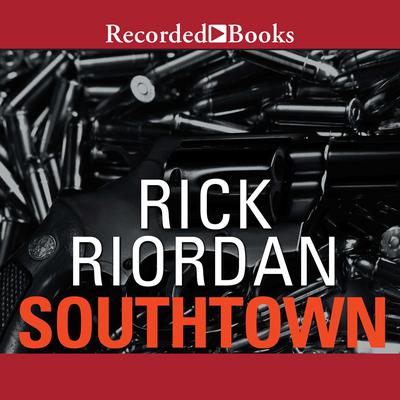 Southtown by Rick Riordan audiobook