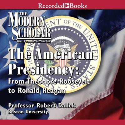The American Presidency by Robert Dallek audiobook