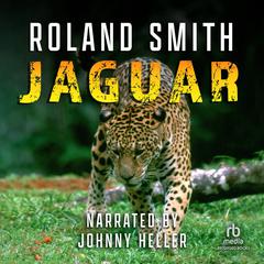 Jaguar by Roland Smith audiobook