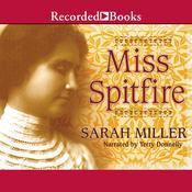 Miss Spitfire by  Sarah Miller audiobook
