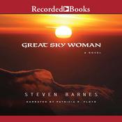 Great Sky Woman by  Steven Barnes audiobook