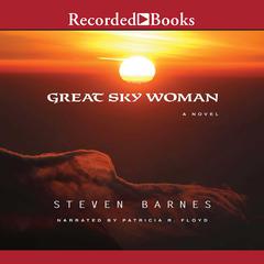 Great Sky Woman by Steven Barnes audiobook