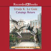 Catwings Return by  Ursula K. Le Guin audiobook