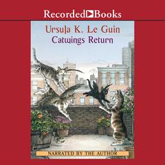 Catwings Return by Ursula K. Le Guin audiobook