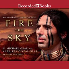 Fire the Sky by Kathleen O'Neal Gear audiobook