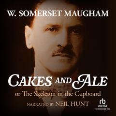 Cakes and Ale by W. Somerset Maugham audiobook