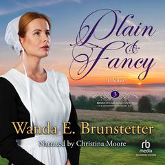Plain and Fancy by Wanda E. Brunstetter audiobook