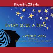 Every Soul a Star by  Wendy Mass audiobook