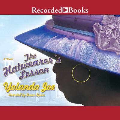 The Hatwearer's Lesson by Yolanda Joe audiobook