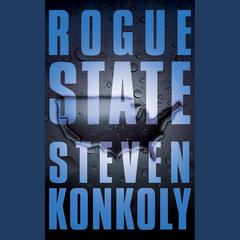 Rogue State by Steven Konkoly audiobook