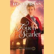 A Touch of Scarlet by  Renee Ryan audiobook