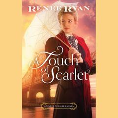 A Touch of Scarlet by Renee Ryan audiobook