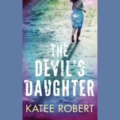 The Devil's Daughter by Katee Robert audiobook