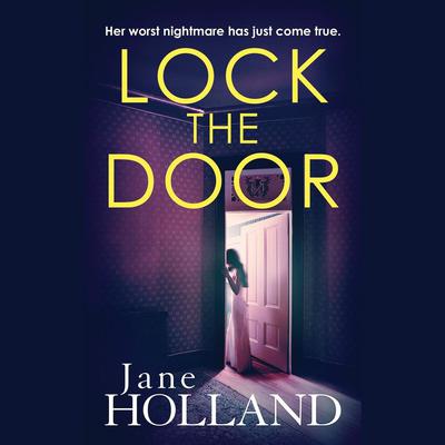 Lock the Door by Jane Holland audiobook