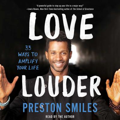 Love Louder by Preston Smiles audiobook