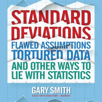 Standard Deviations by Gary Smith audiobook
