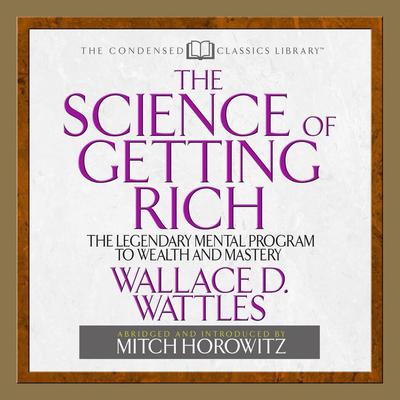 The Science of Getting Rich by Wallace D. Wattles audiobook