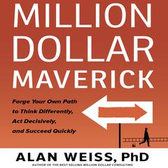 Million Dollar Maverick by Alan Weiss audiobook