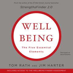 Wellbeing: The Five Essential Elements by Tom Rath audiobook