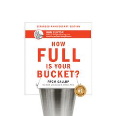 How Full Is Your Bucket? Anniversary Edition by Tom Rath audiobook