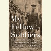 My Fellow Soldiers by  Andrew Carroll audiobook