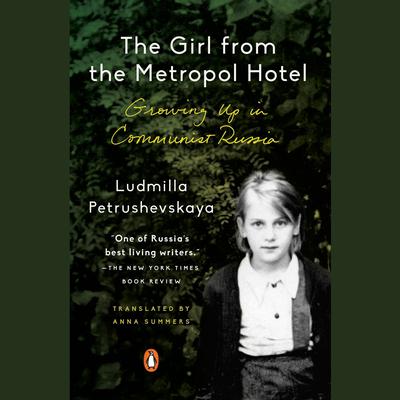 The Girl from the Metropol Hotel by Ludmilla Petrushevskaya audiobook