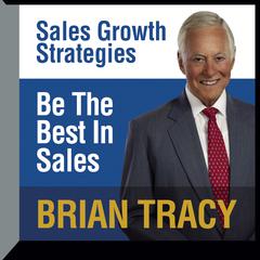 Be the Best in Sales by Brian Tracy audiobook