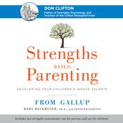 Strengths Based Parenting by  Mary Reckmeyer audiobook