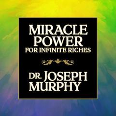 Miracle Power for Infinate Riches by Joseph Murphy audiobook