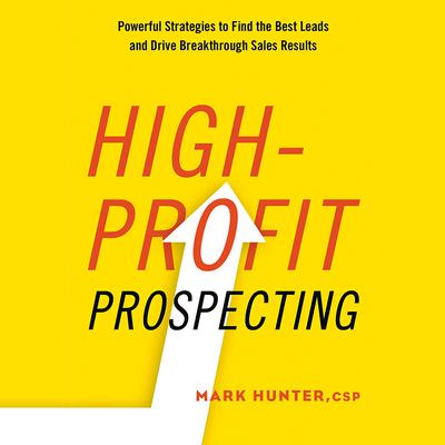High-Profit Prospecting by Mark Hunter audiobook