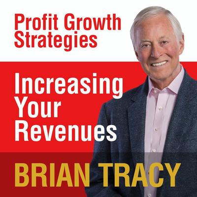 Increasing Your Revenues by Brian Tracy audiobook