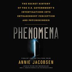 Phenomena by Annie Jacobsen audiobook