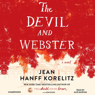 The Devil and Webster by Jean Hanff Korelitz audiobook