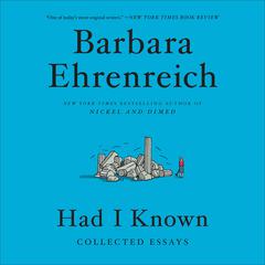 Had I Known by Barbara Ehrenreich audiobook