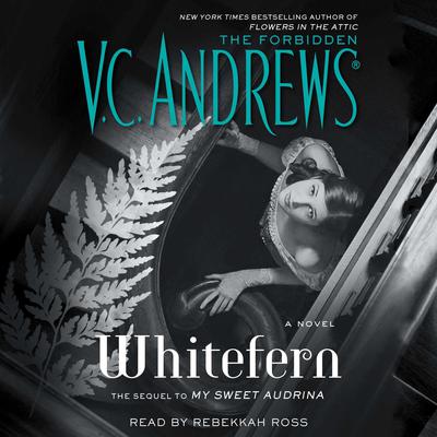 Whitefern by V. C. Andrews audiobook