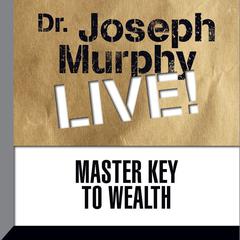 Master Key to Wealth by Joseph Murphy audiobook