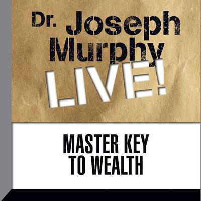 Master Key to Wealth by Joseph Murphy audiobook