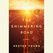 The Shimmering Road by  Hester Young audiobook