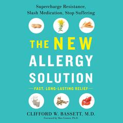 The New Allergy Solution by Clifford Bassett audiobook