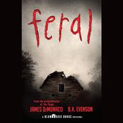 Feral by  B. K. Evenson audiobook