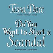 Do You Want to Start a Scandal by  Tessa Dare audiobook