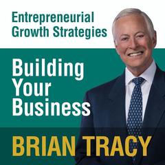 Building Your Business by Brian Tracy audiobook