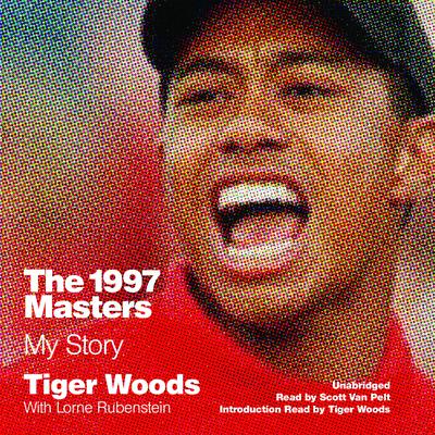 The 1997 Masters by Tiger Woods audiobook