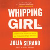 Whipping Girl by  Julia Serano audiobook