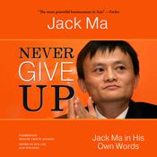 Never Give Up by  Jack Ma audiobook