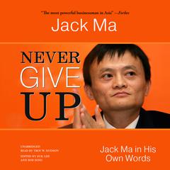 Never Give Up by Jack Ma audiobook