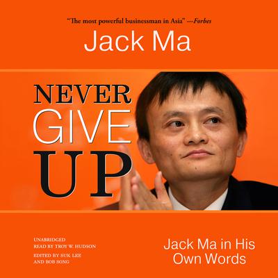 Never Give Up by Jack Ma audiobook