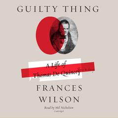 Guilty Thing by Frances Wilson audiobook